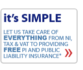 it's SIMPLE :: Let us take care of everything from NI, Tax & VAT to providing FREE PI and Public Liability Insurance*